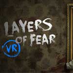 Layers of Fear VR
