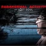 Paranormal Activity The Lost Soul