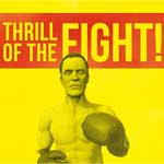 The Thrill of the Fight