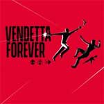 VENDETTA-FOREVER