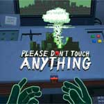 Please, Don't Touch Anything